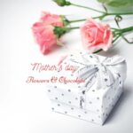 Mother's Day Flower and Chocolate